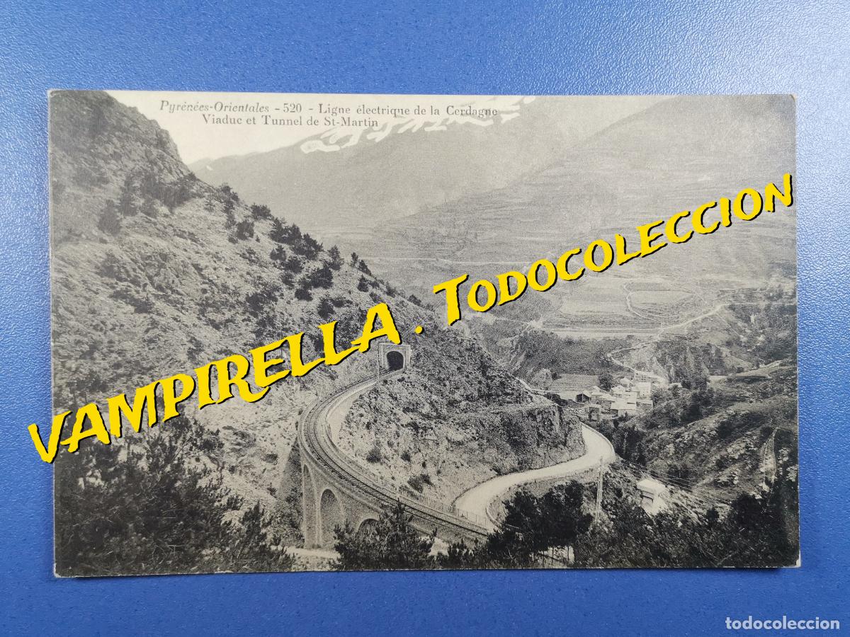 Postales: PYRENEES ORIENTALES-420 TUNEL DE SAN MARTIN-PUIGCERDA Cerda&ntilde;a . Catalunya Nord Francia