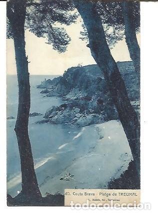 Postkarten: ANTIGUA POSTAL 40 COSTA BRAVA PLATGE DE TREUMAL L ROISIN 1941