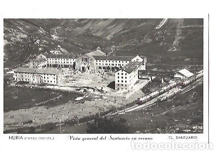 Postales: ANTIGUA POSTAL NURIA PIRINEO ORIENTAL VISTA GENERAL DEL SANTUARIO EN VERANO CL SANTUARIO