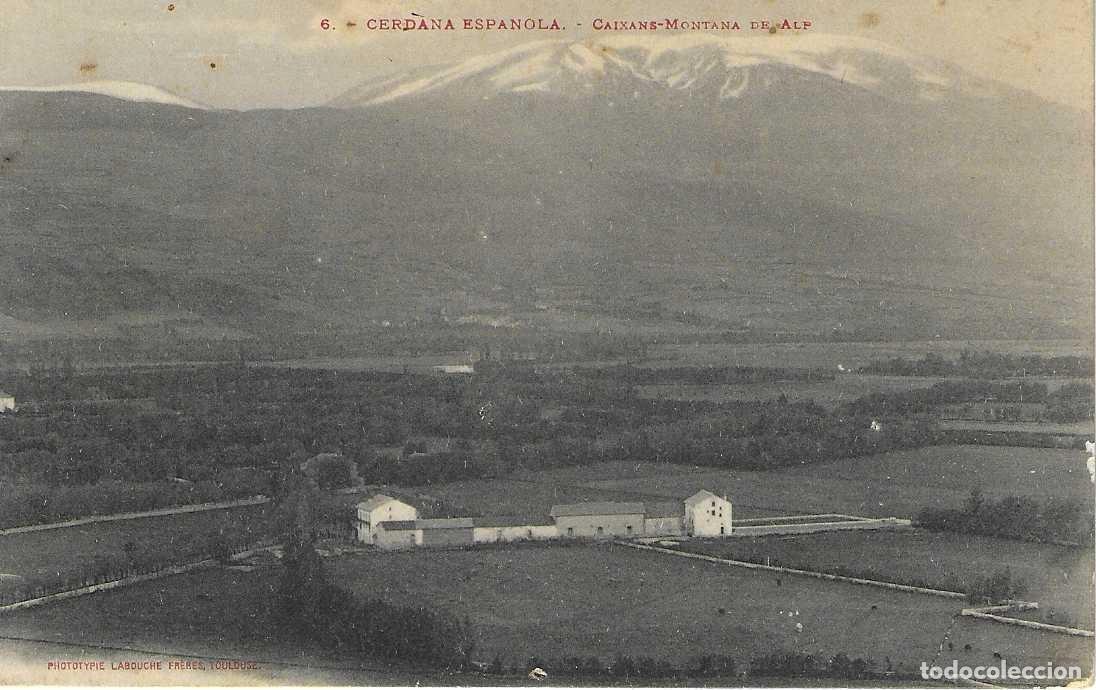 Postais: CERDA&Ntilde;A ESPA&Ntilde;OLA - 6. CAIXANS-MONTANA DE ALF - PHOTOYPE LABOUCHE FRERES. TOULOUSE