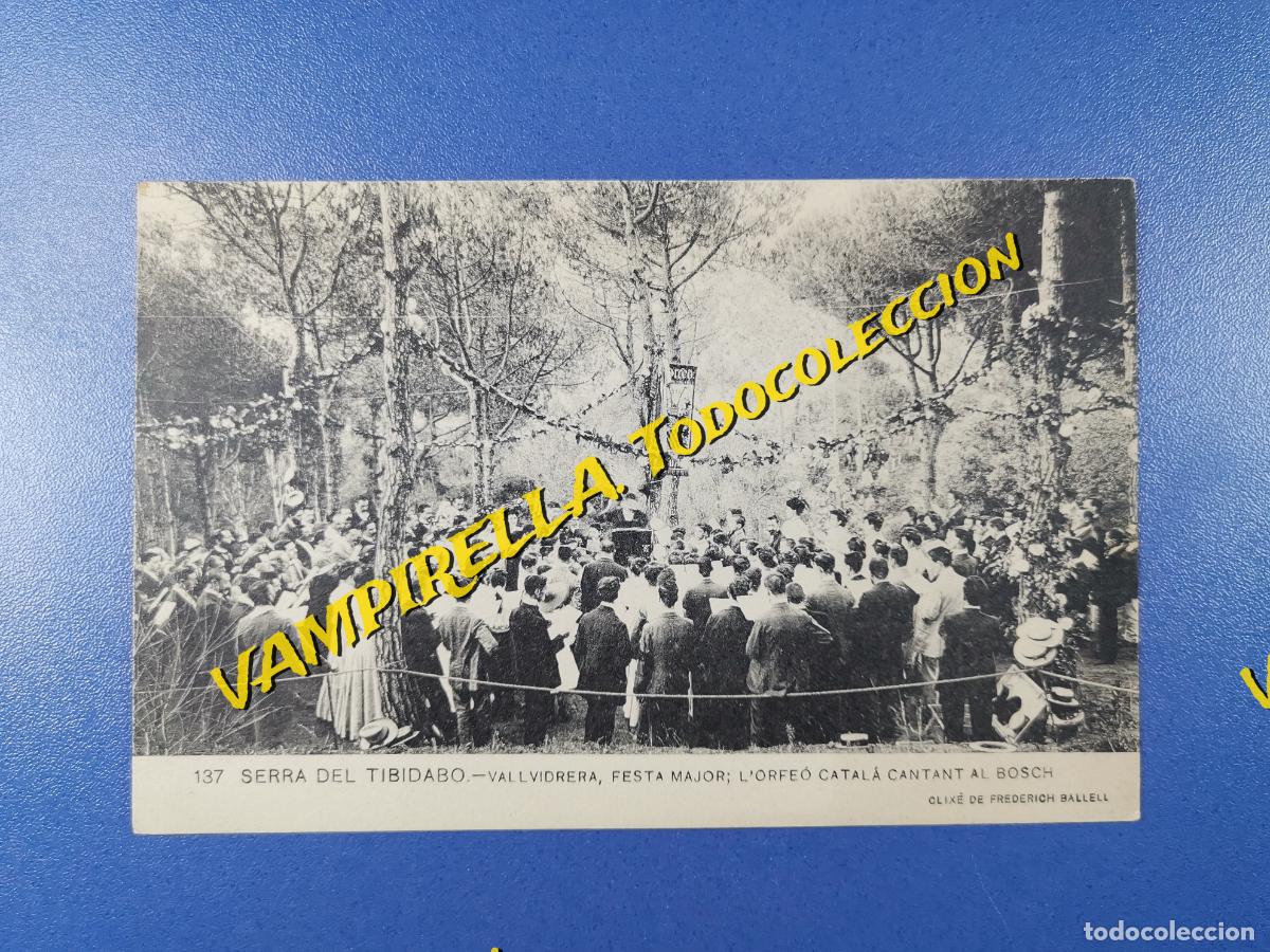 Postales: VALLVIDRERA-SERRA DEL TIBIDABO-FESTA MAJOR -CLIX&Eacute; DE F.BALLELL -(Assoc.Prot.Ens.Catalana num. 137)