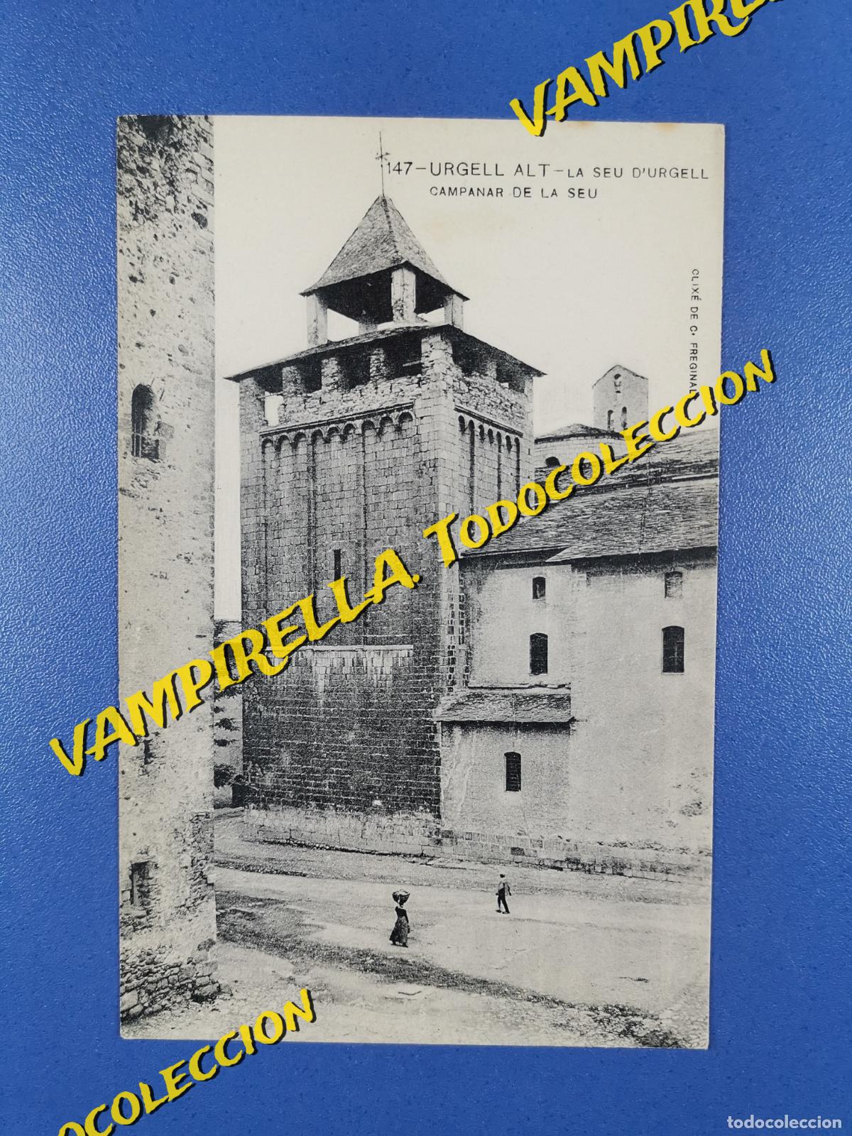Postales: URGELL ALT-LA SEU D&acute;URGELL CAMPANAR-CLIX&Eacute; DE C.FREGINALS-(Assoc.Prot.Ens.Catalana num. 147)