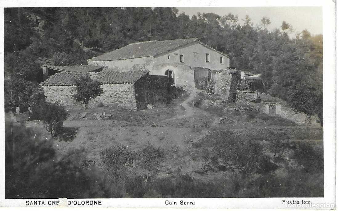 Postcards: SANTA CREU D'OLORDRE - CA'N SERRA - FREYTAS FOT.