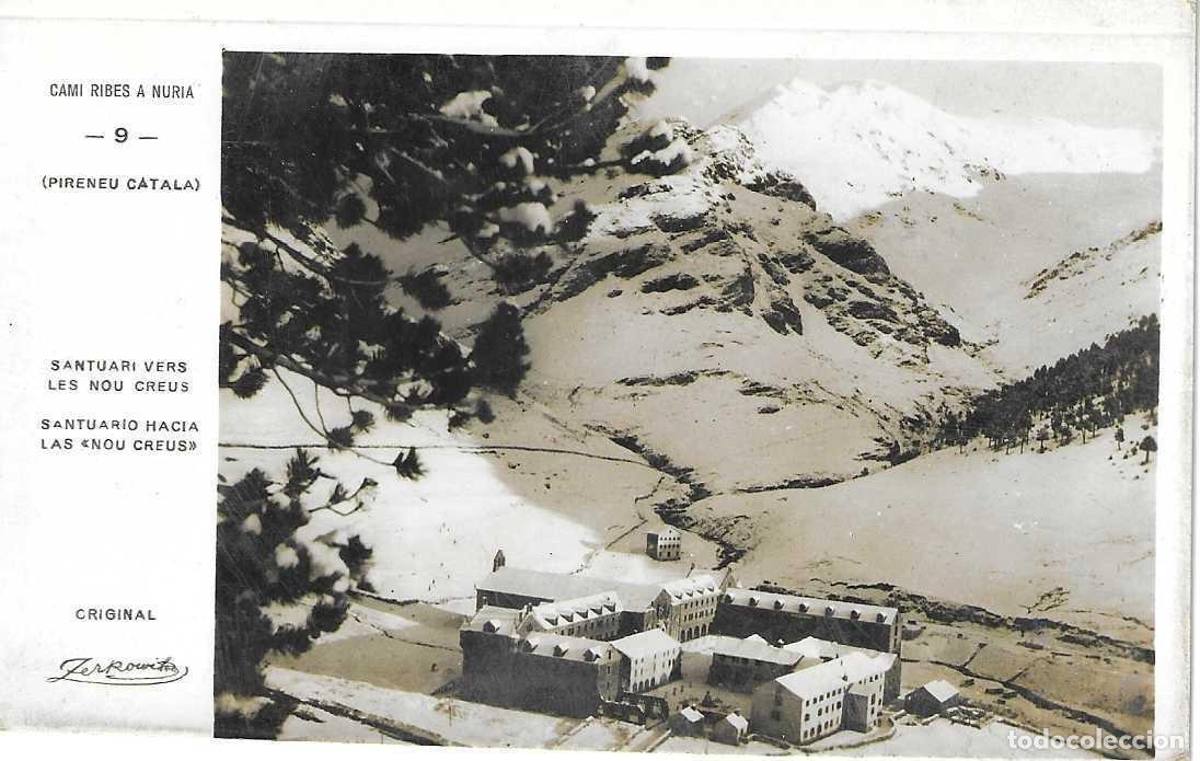 Postais: CAM&Iacute; RIBES A NURIA (PIRINEU CATAL&Agrave;) - 9. SANTUARI VERS LES NOU CREUS - ZERKOWITZ