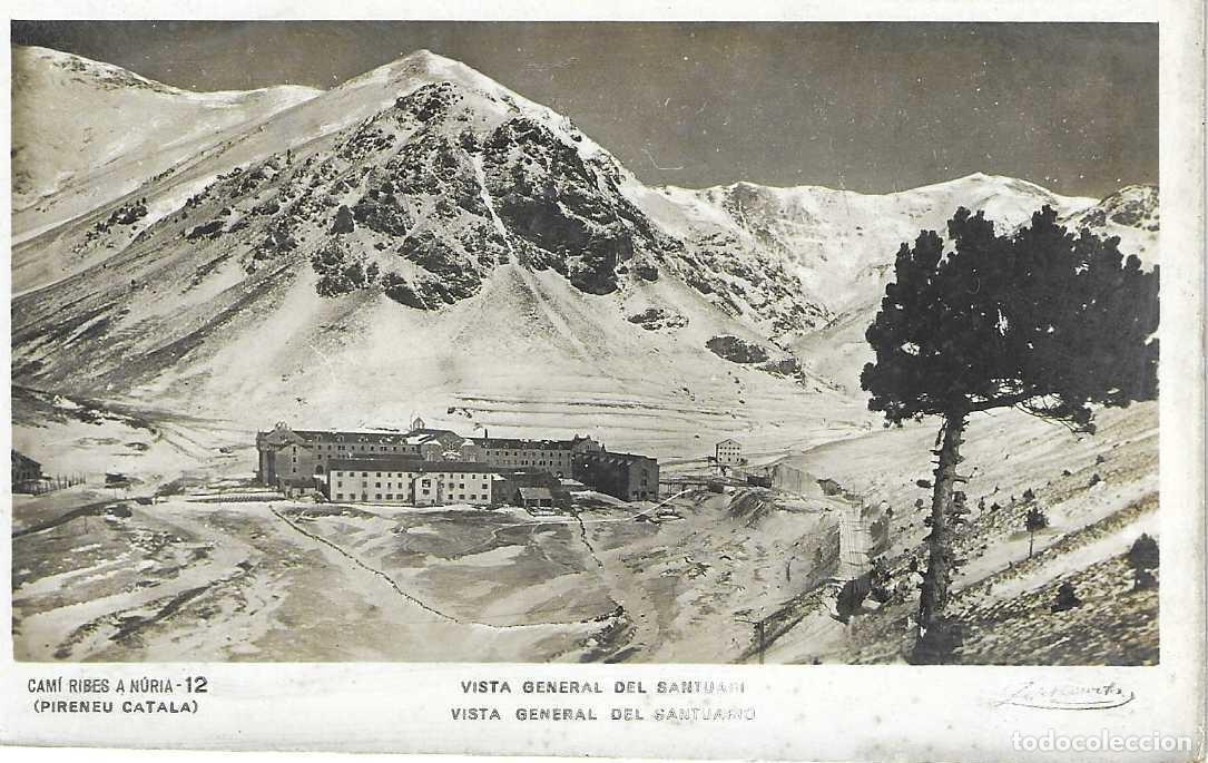 Postais: CAM&Iacute; RIBES A NURIA (PIRINEU CATAL&Agrave;) - 12. VISTA GENERAL DEL SANTUARI - ZERKOWITZ