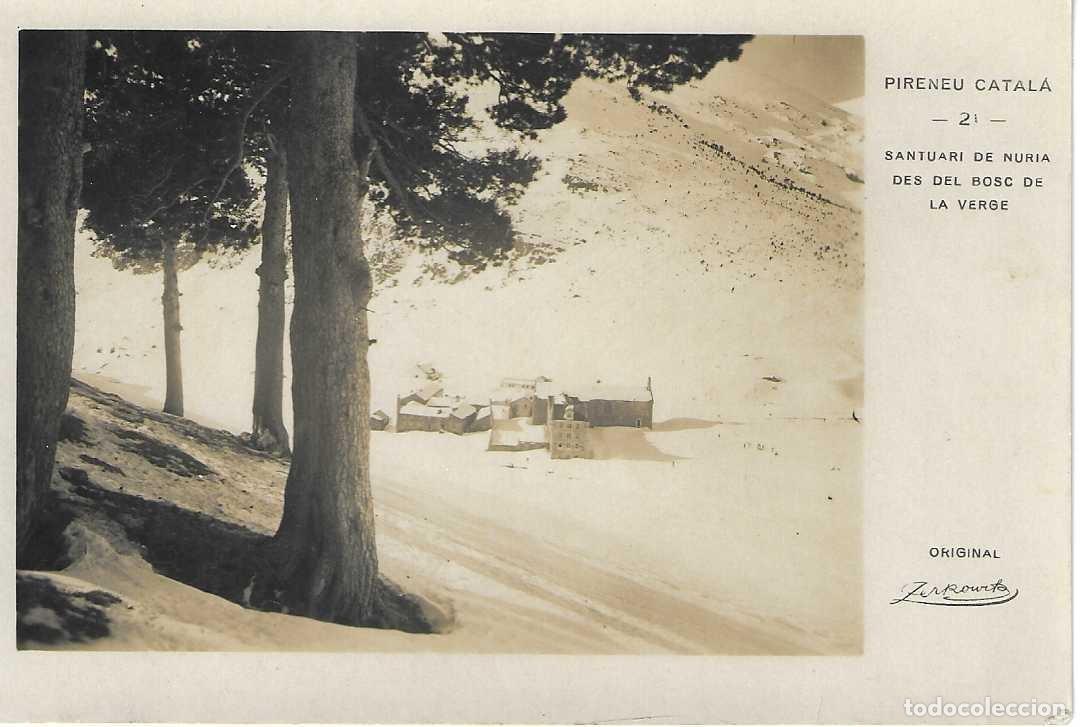 Postkarten: PIRINEU CATAL&Agrave; - 21. SANTUARI DE NURIA DE DEL BOSC DE LA VERGE - ORIGINAL ZERKOWITZ