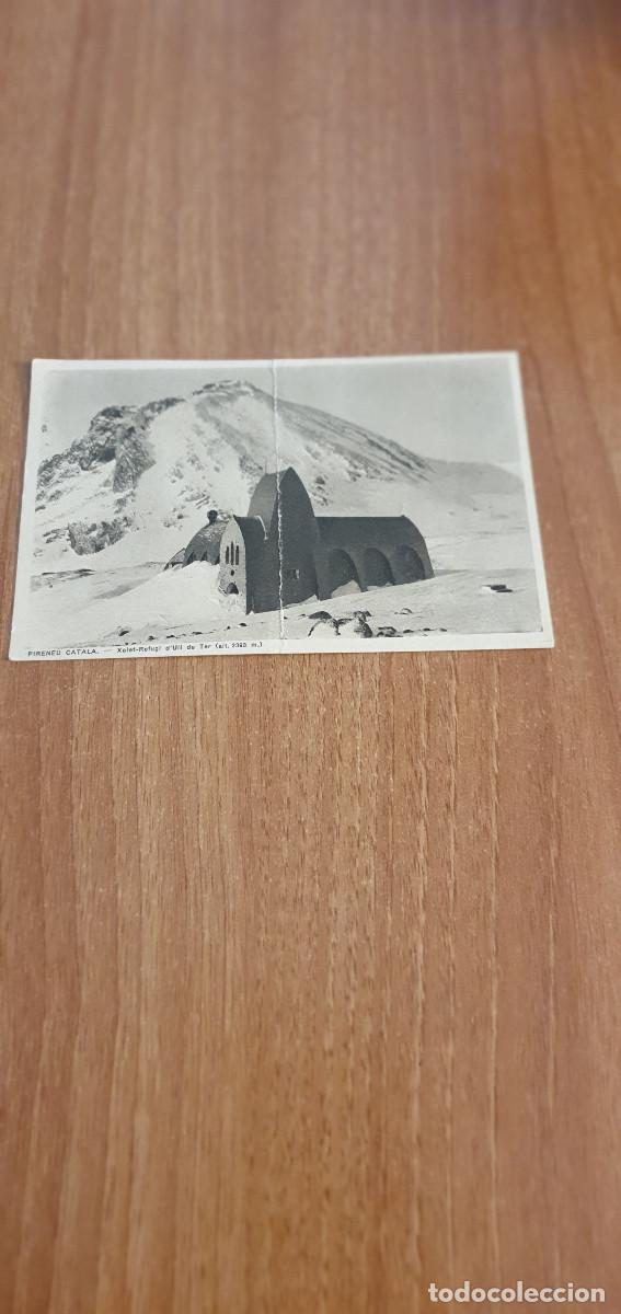 Postcards: POSTAL PIRINEU CATALA XALET REFUGI D`ULL DE TER. ESCRITA