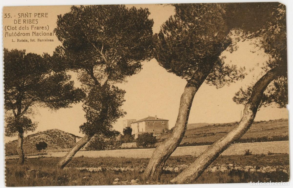 Postcards: a10163 sant pere de ribes (clot dels frares) autodrom nacional roisin n&ordm;35 sc circuito sitges