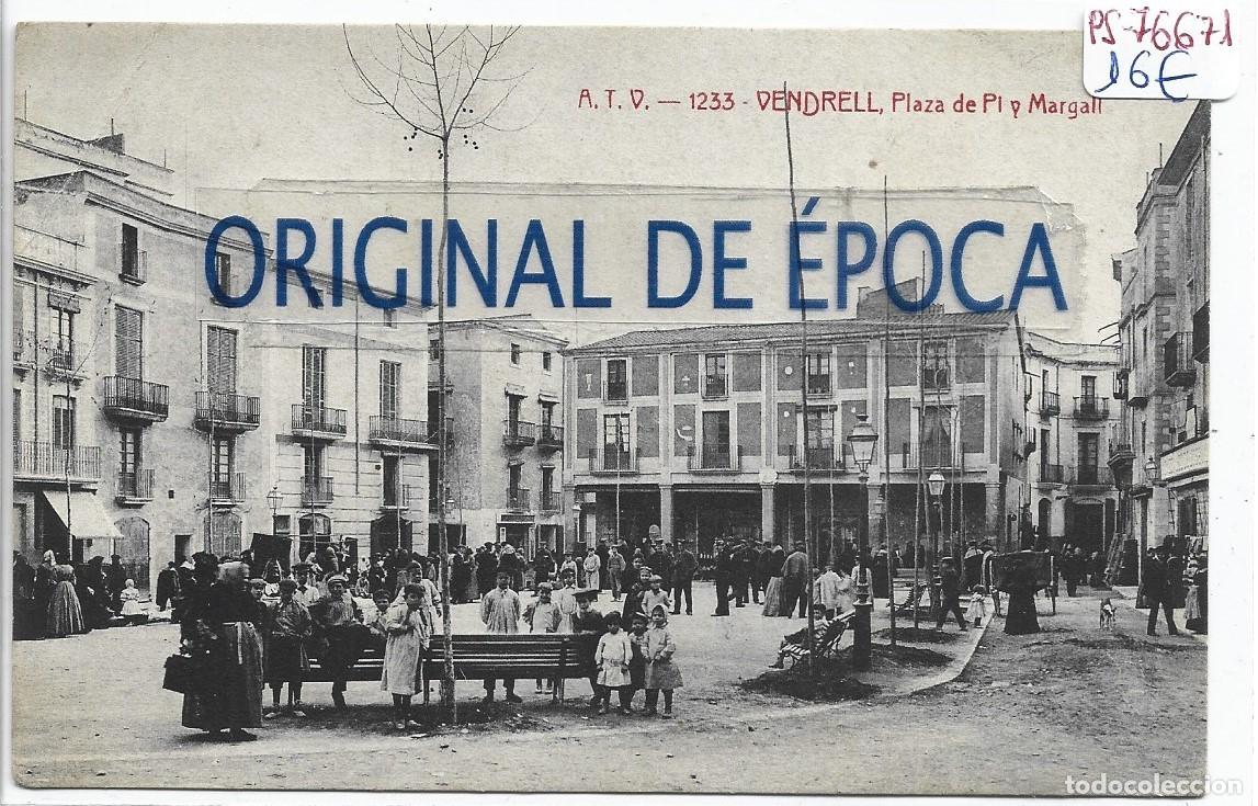 Cartoline: (PS-76671)POSTAL DE VENDRELL-PLAZA PI Y MARGALL.A.T.V.1233