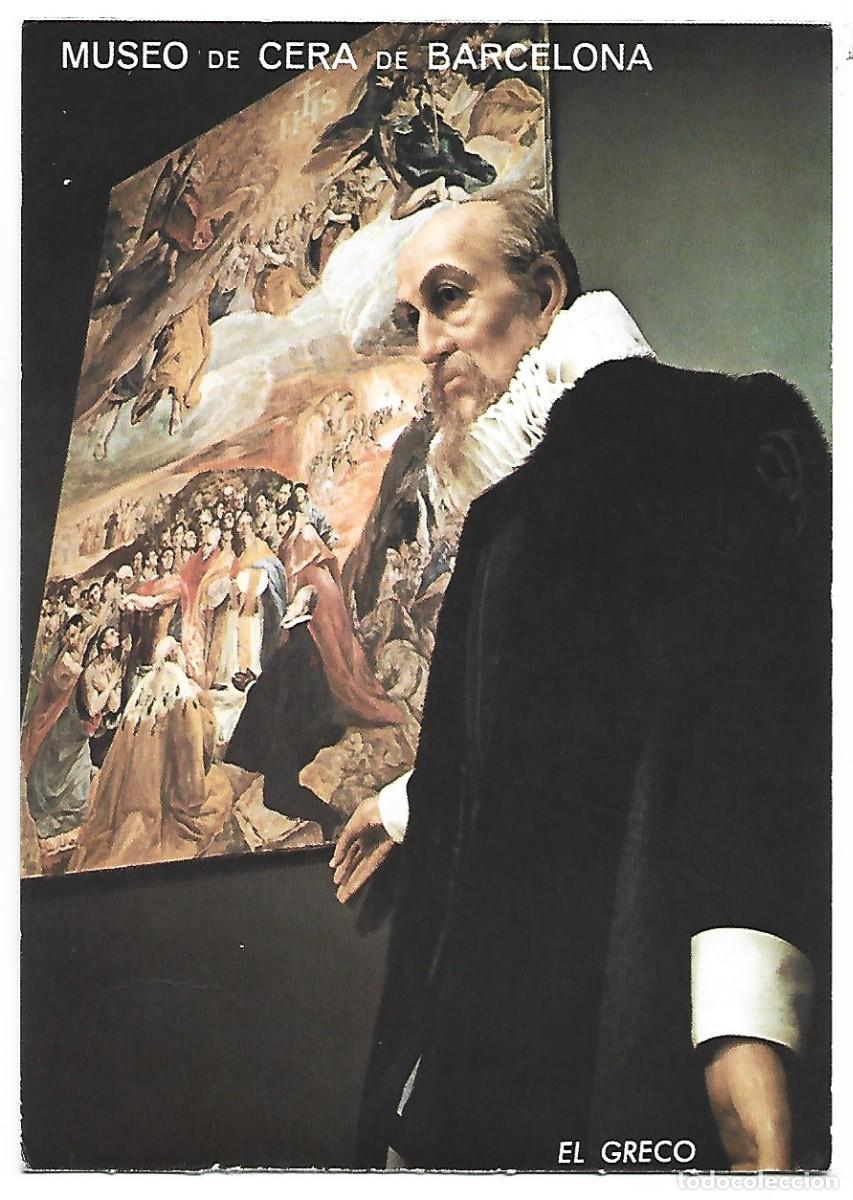 Postales: &rdquo; EL GRECO &rdquo; MUSEO DE CERA DE BARCELONA - Foto 1