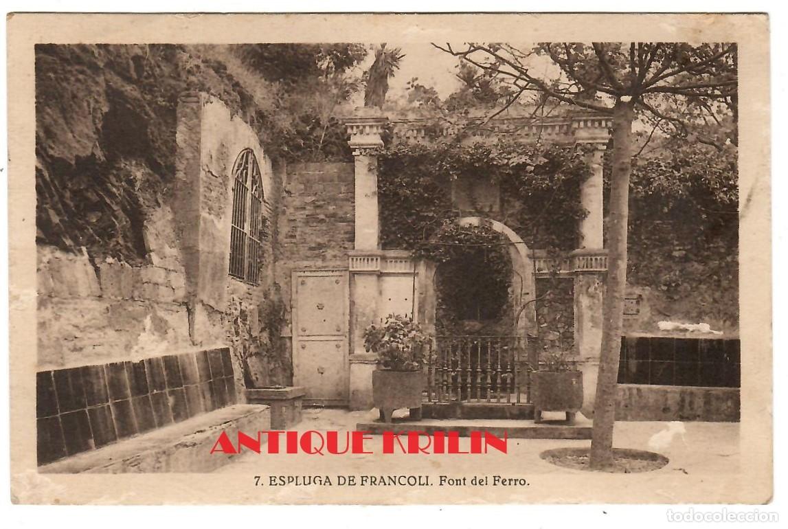 Postales: ESPLUGA DE FRANCOLI N&ordm; 7 FONT DEL FERRO / FOTO L. ROISIN / SIN FRANQUEAR