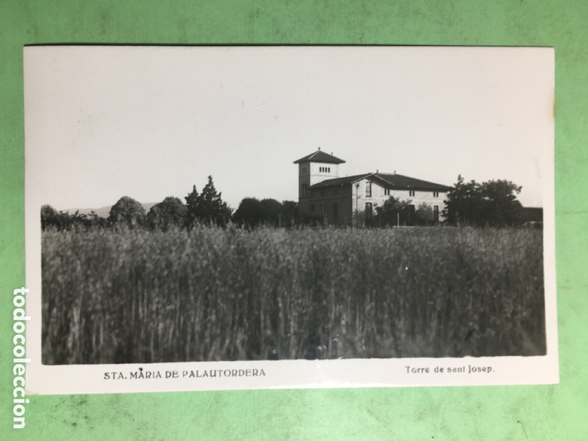 Postales: 1955/25/8 B/N CIRCULADA SANTA MARIA PALAUTORDERA TORRE DE SANT JOSEP- R1475