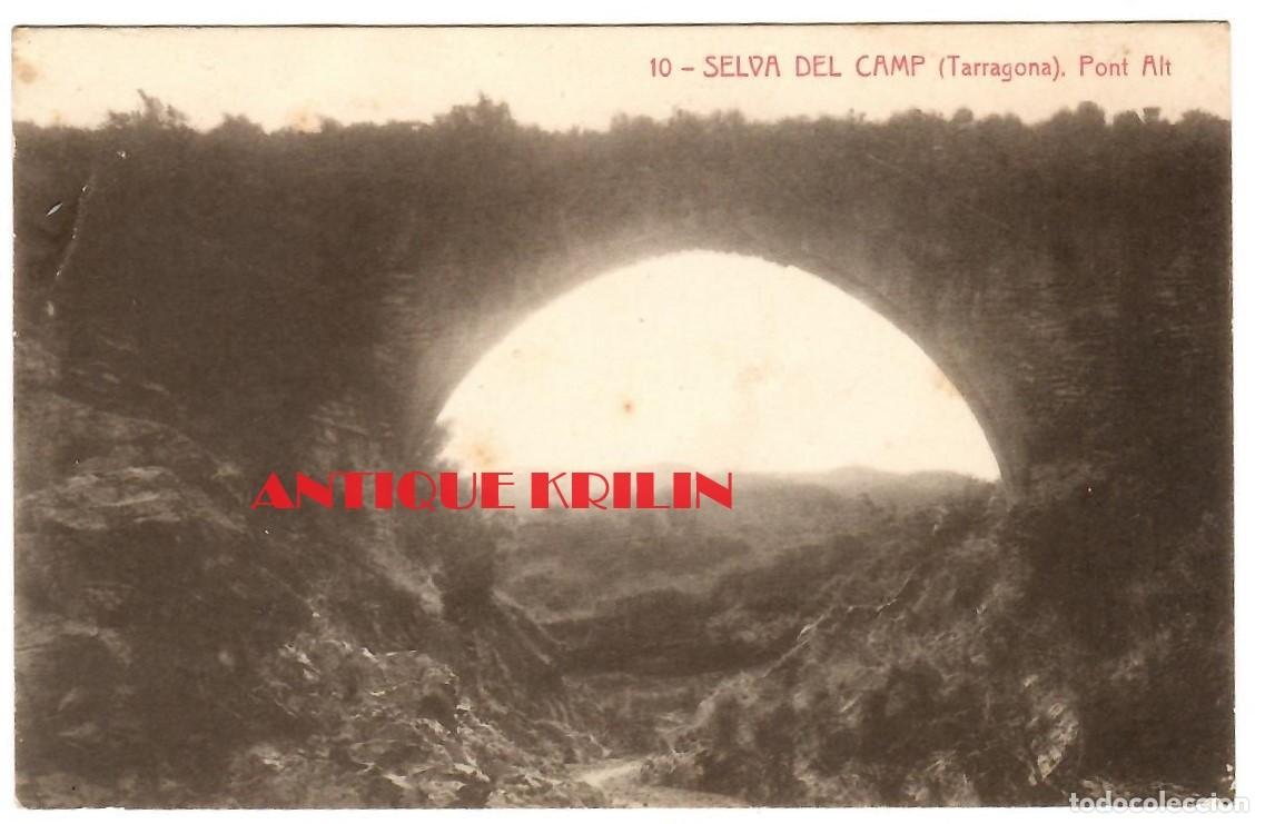 Postales: TARRAGONA / LA SELVA DEL CAMP N&ordm; 10 PONT ALT / THOMAS / SIN FRANQUEAR