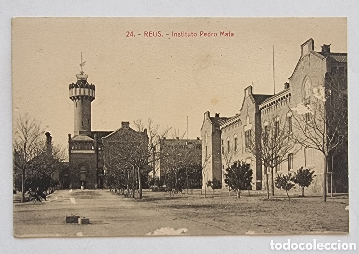Postales: REUS - POSTALES - Instituto Pedro Mata - Foto 1