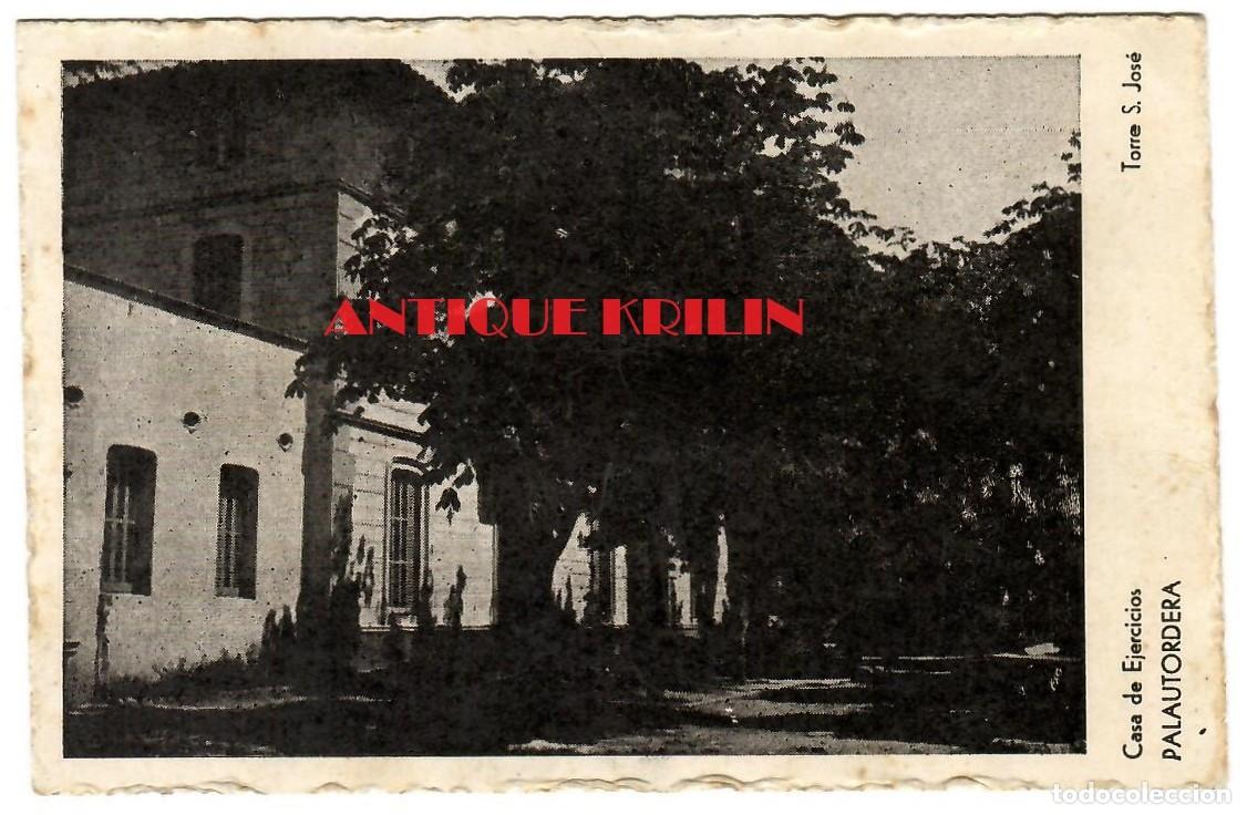 Postales: PALAUTORDERA / CASA DE EJERCICIOS TORRE SAN JOS&Eacute; / SIN FRANQUEAR