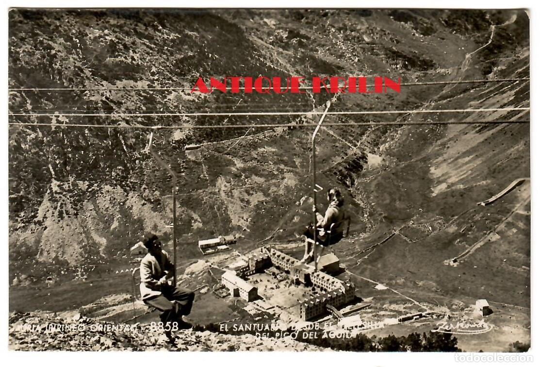 Postales: NURIA N&ordm; 8858 SANTUARIO DESDE EL TELESILLA PICO DEL AGUILA / FOTO ZERKOWITZ /SIN CIRCULAR