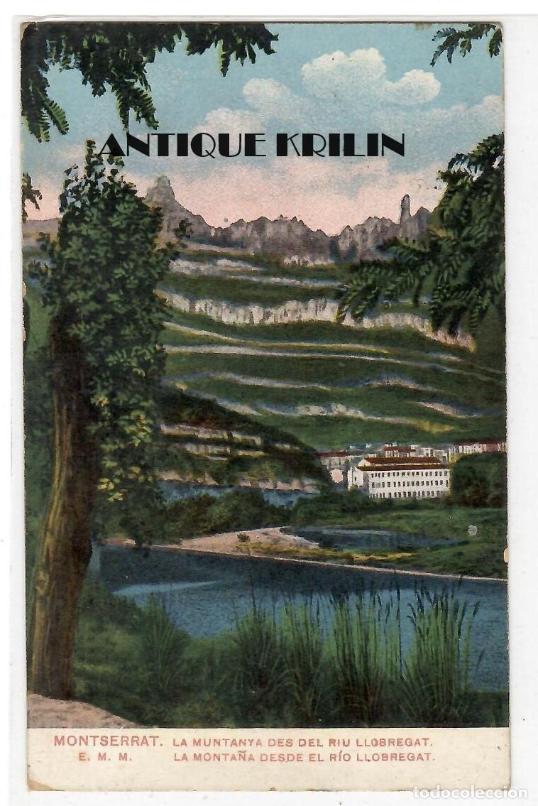Cartes Postales: MONTSERRAT / LA MUNTANYA DES DEL RIU LLOBREGAT / EDICION E.M.M. / CIRCULADA