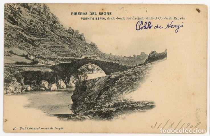 Postales: a10295 Coll de Nargo Riberes Del Segre Puente Espia Claverol N&ordm;46 circulada 1908 reverso sin dividir