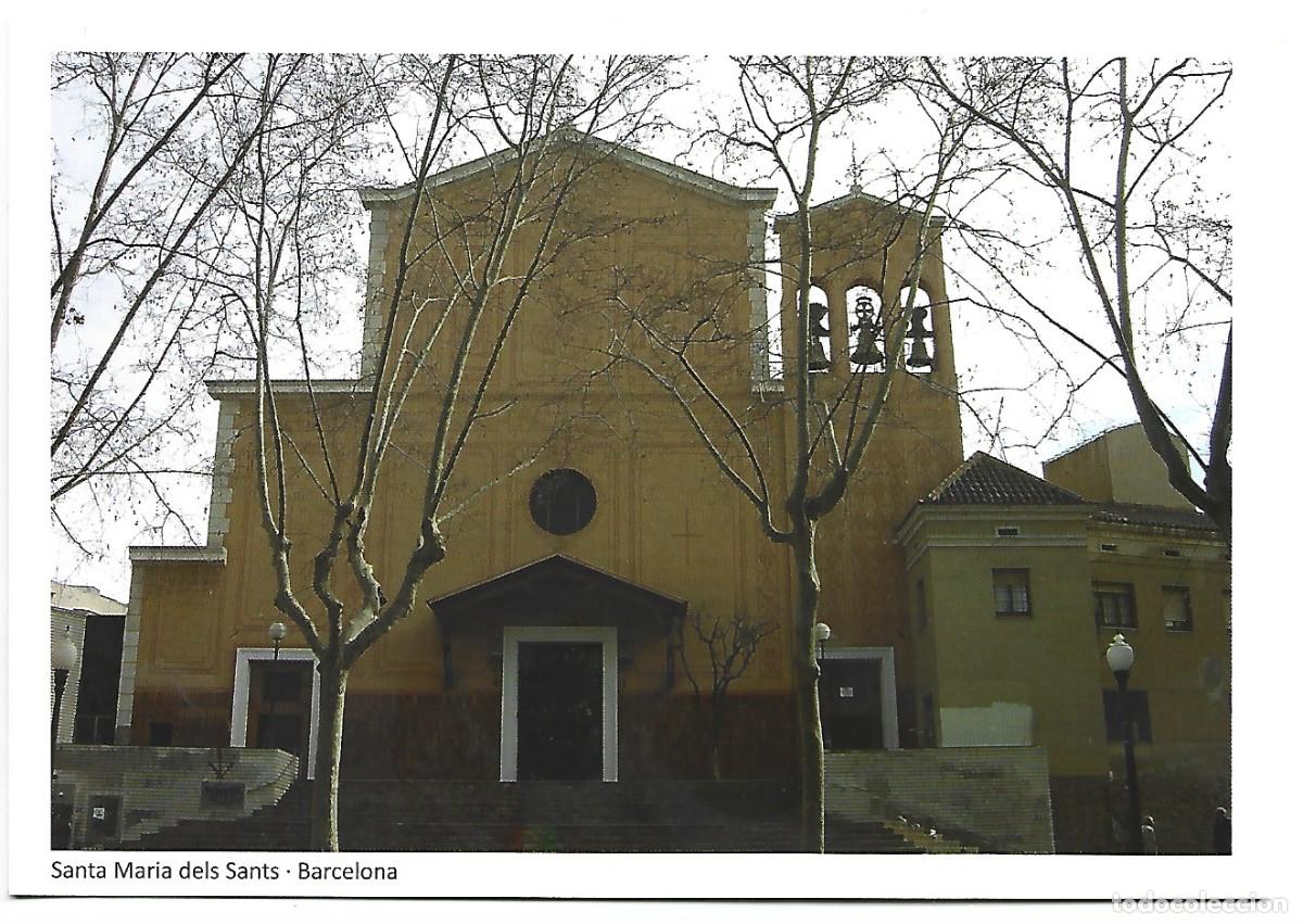 Postcards: ESGLESIA PARROQUIAL DE SANTA MARIA DELS SANTS.- BARCELONA