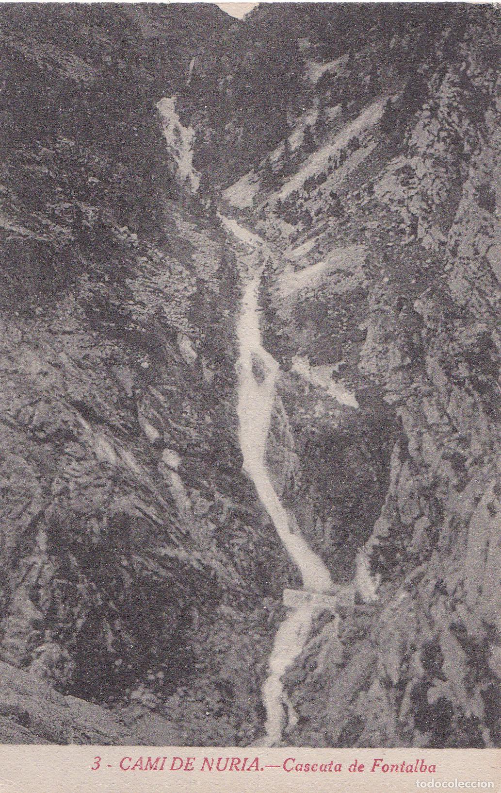 Postales: CAMI DE NURIA, CASCATA DE FONTALBA - S/C
