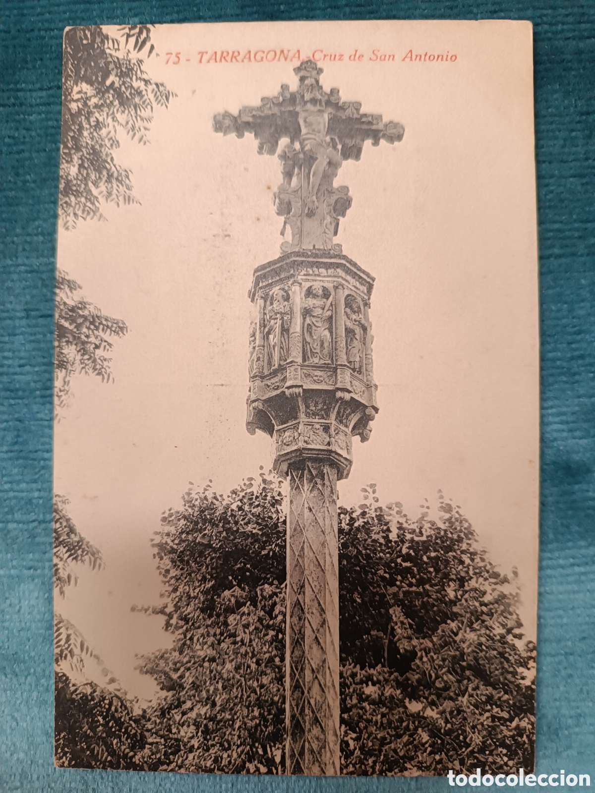 Postales: 75 TARRAGONA. Cruz de San Antonio