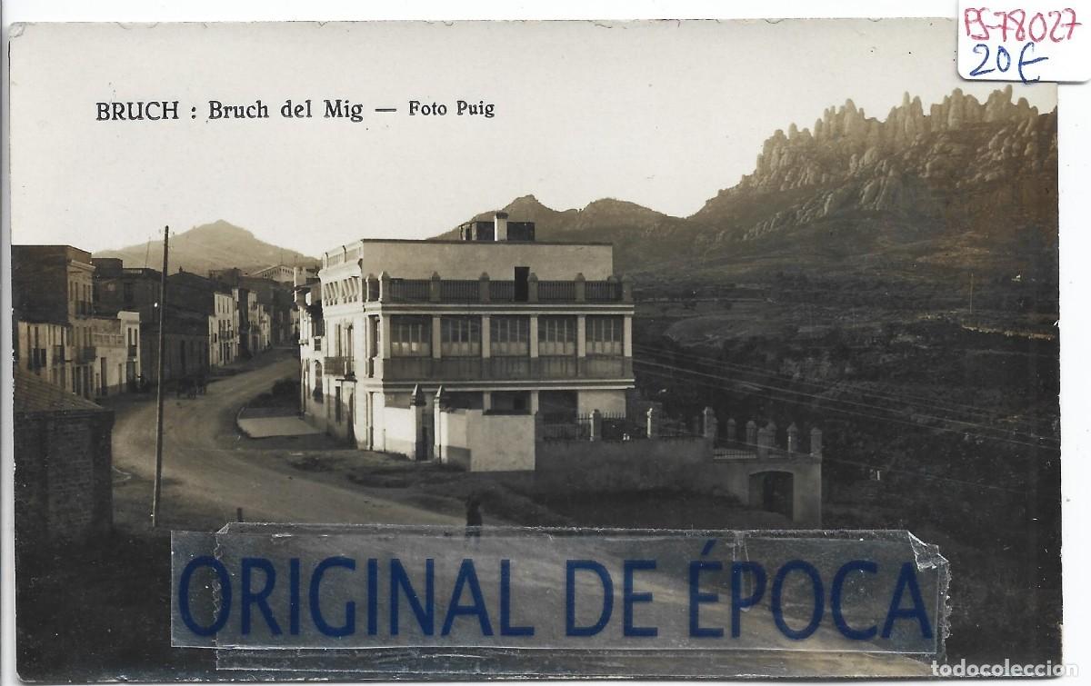 Postales: (PS-78027)POSTAL FOTOGRAFICA DE BRUCH-BRUCH DEL MIG.FOTO PUIG
