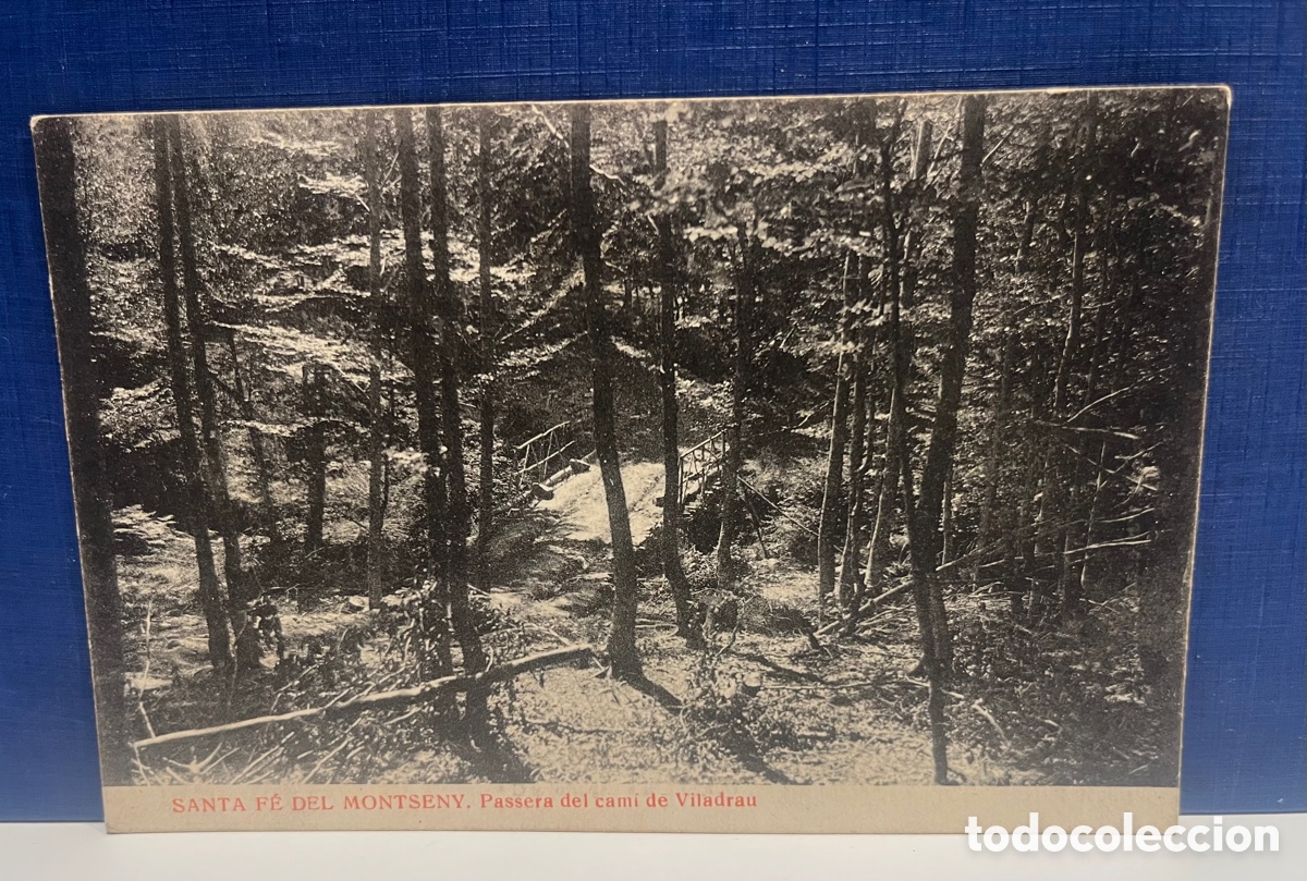 Postkarten: POSTAL: SANTA F&Eacute; DEL MONTSENY - PASSERA DEL CM&Iacute; DE VILADRAU. Edici&oacute; Lluis Espa&ntilde;ol.