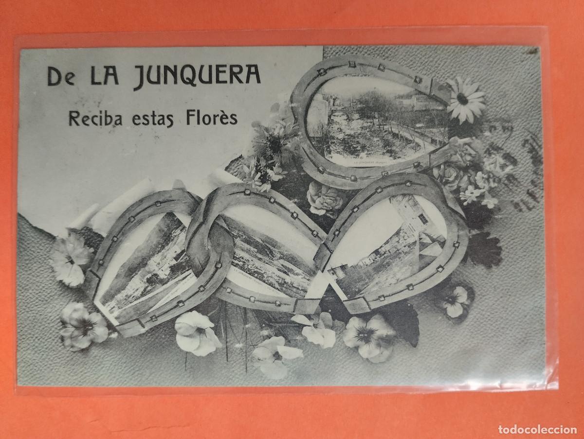 Postales: DE LA JUNQUERA RECIBA ESTAS FLORES.