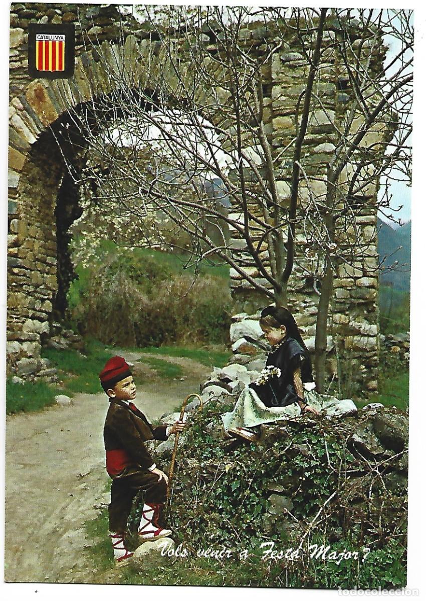 Postcards: VOLS VENIR A FESTA MAJOR ??.- CATALUNYA TIPICA