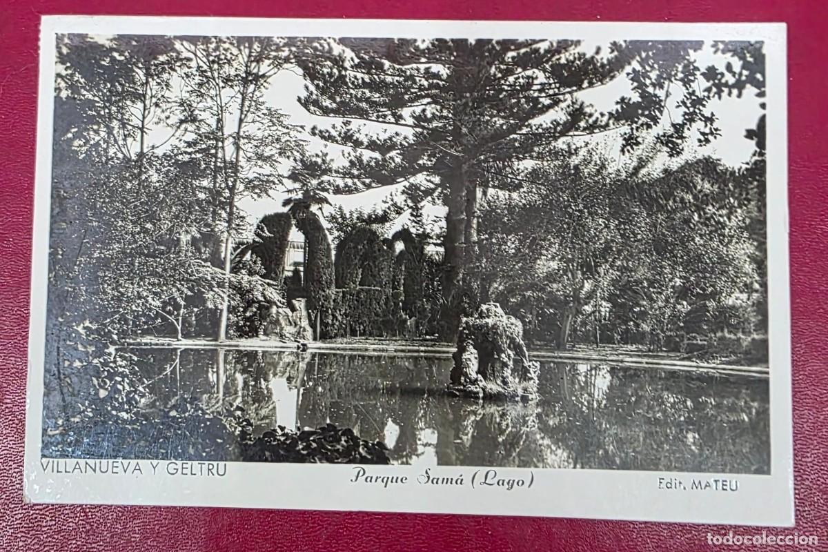 Postkarten: P.652 Postal antigua escrita de Villanueva y Geltr&uacute; &ndash; Parque Sam&agrave; (Lago), a&ntilde;os 50