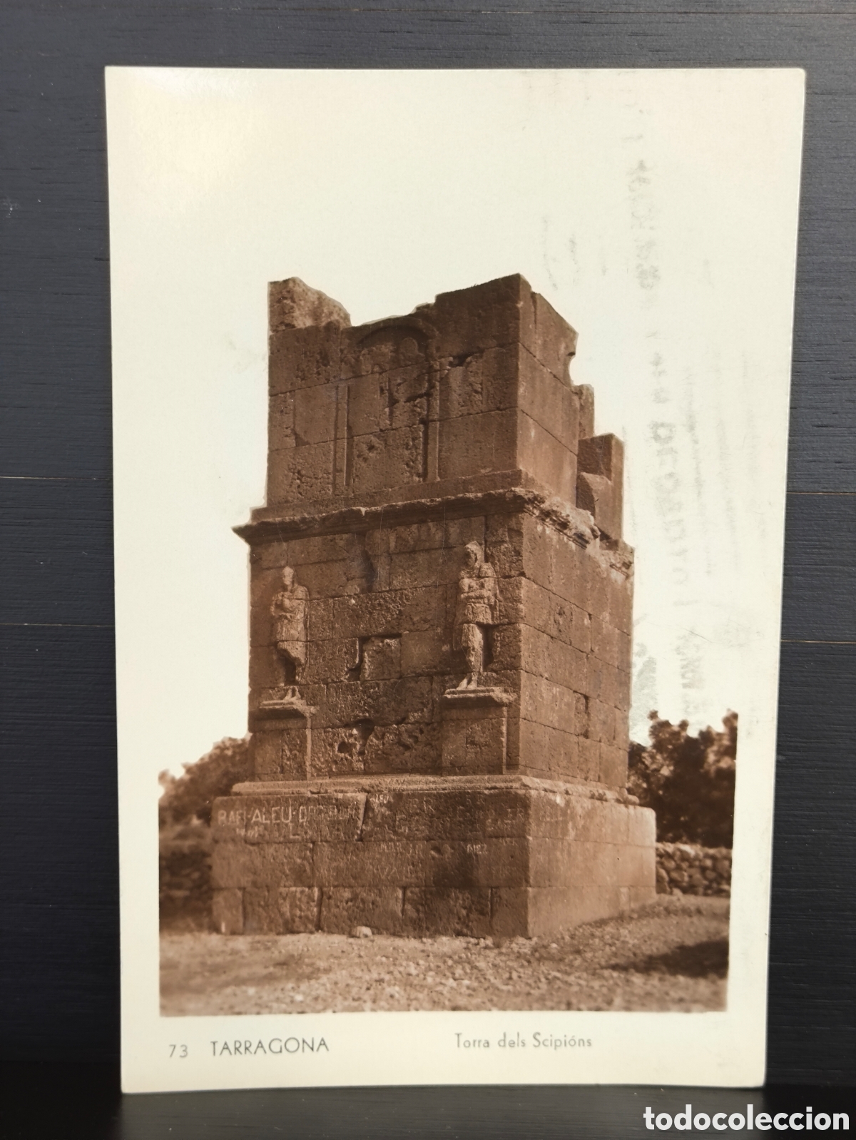 Postais: Antigua postal fotogr&aacute;fica Tarragona Torra Dels Scipi&oacute;ns Torre de los Escipiones Ed. REGTOR n&uacute;m 73