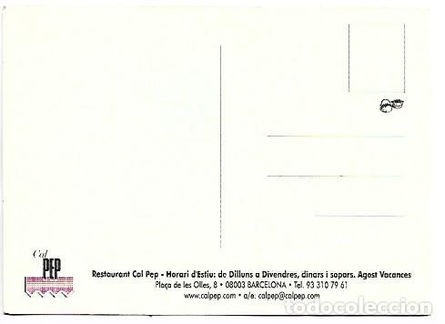 Postales: RESTAURANT &rdquo; CAL PEP &rdquo;.- BARCELONA - Foto 2