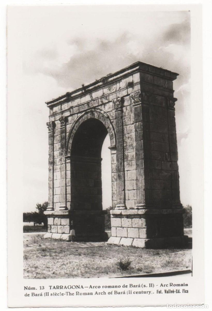 Postales: Tarragona- Arco Romano de Bar&aacute;- Sin circular- - Foto 1