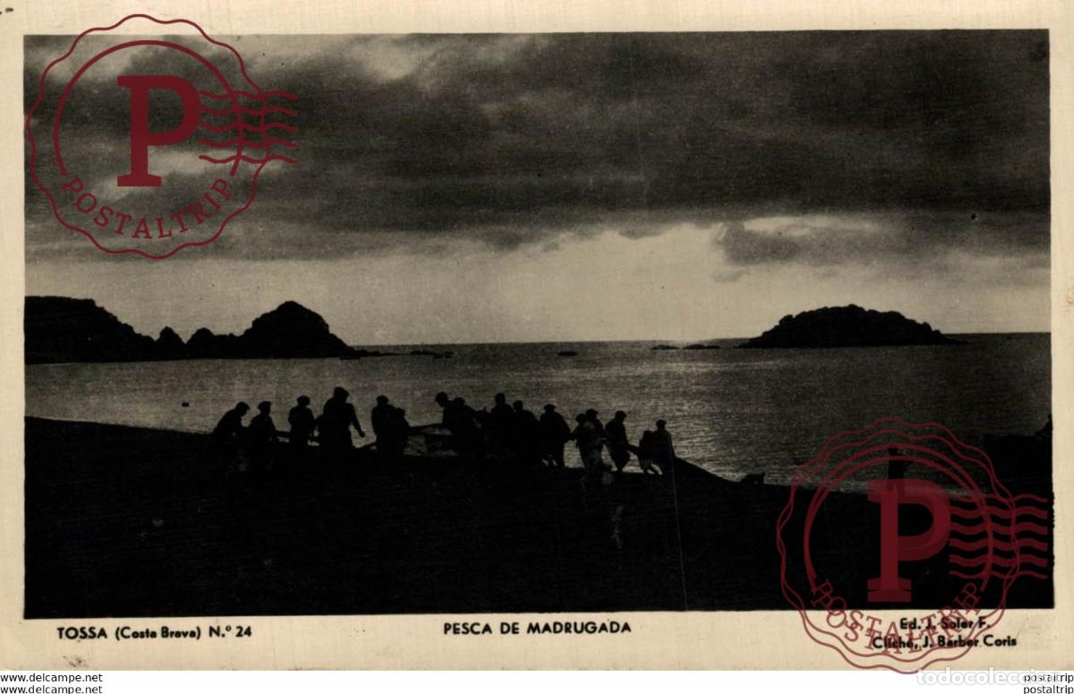 Postales: GERONA. TOSSA PESCA DE MADRUGADA. - Foto 1