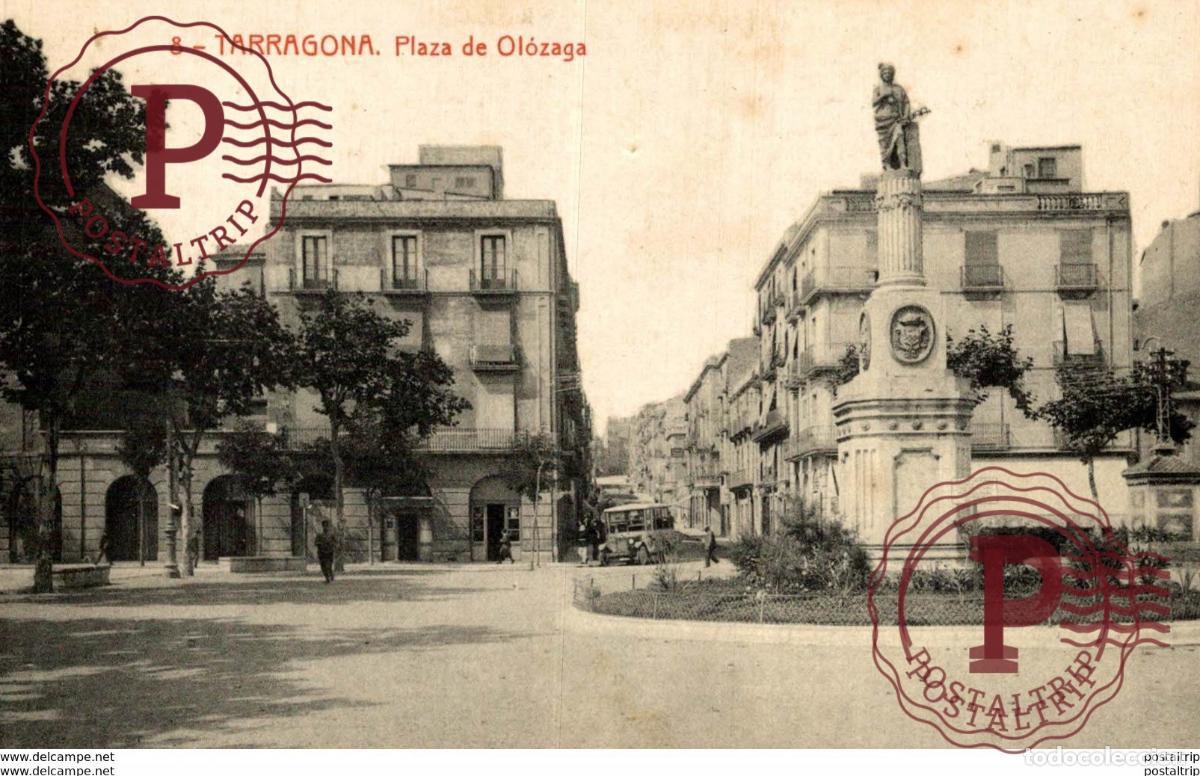Postales: TARRAGONA PLAZA DE OLOZAGA - Foto 1