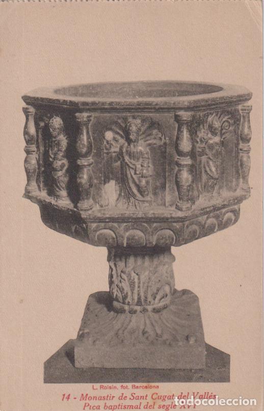 Cartes Postales: SANT CUGAT DEL VALL&Eacute;S, MONESTIR, PICA BAPTISMAL DEL SEGLE XVI - L.ROISIN N&ordm;14 - S/C