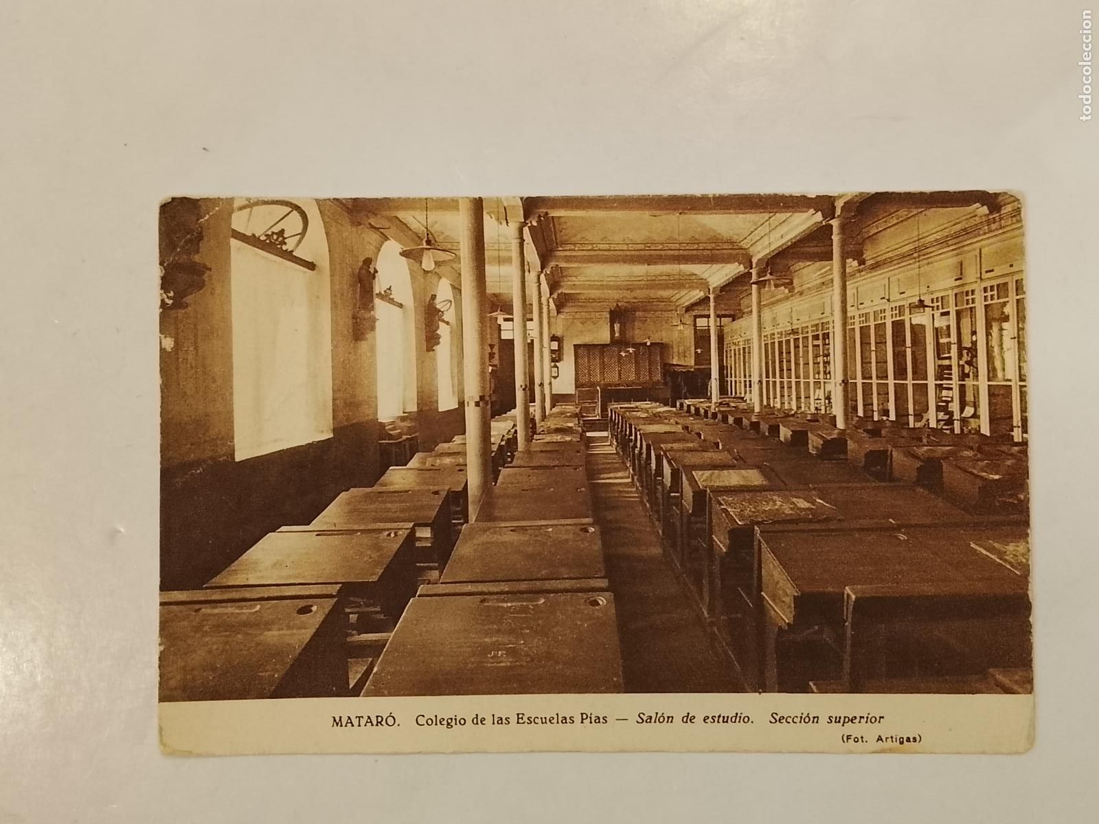 Postales: MATARO - COLEGIO DE LAS ESCUELAS PIAS - SALON DE ESTUDIO -FOTO ARTIGAS-POSTAL ANTIGUA-(115.271)