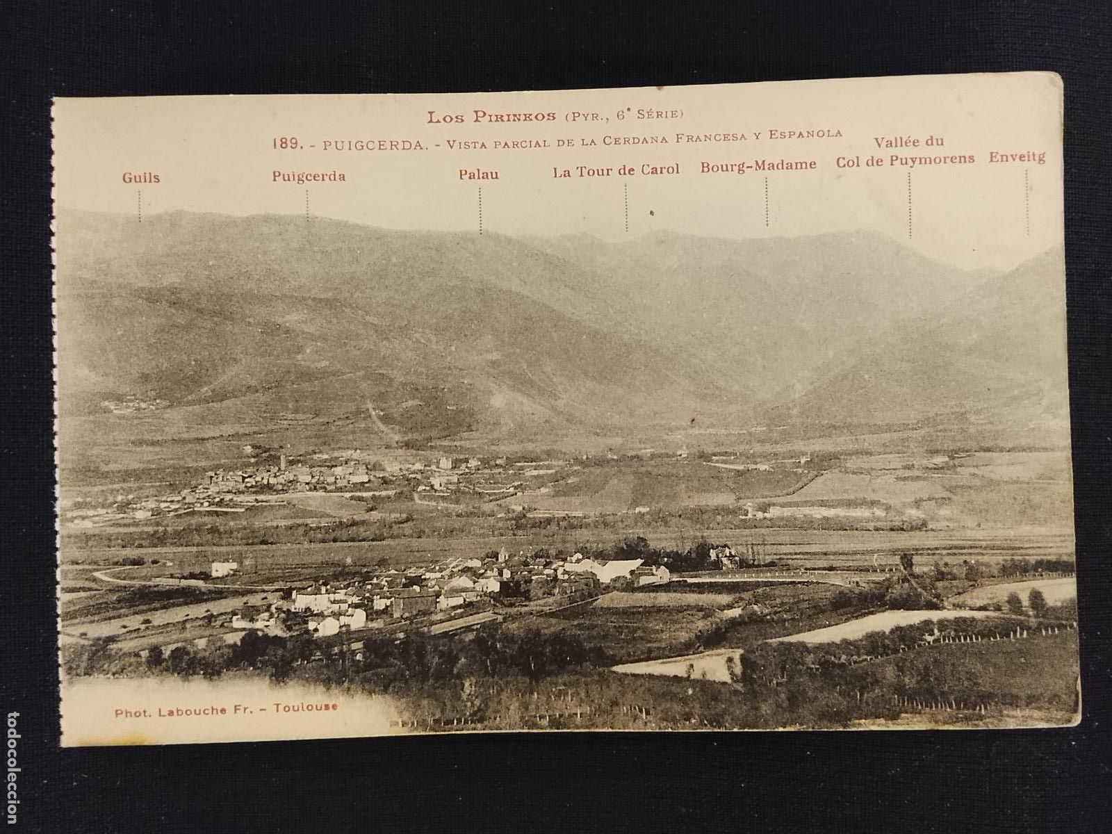 Postales: PUIGCERDA - VISTA PARCIAL DE LA CERDANA FRANCESA Y ESPA&Ntilde;OLA - LABOUCHE 189 -POSTAL ANTIGUA-(115.561)