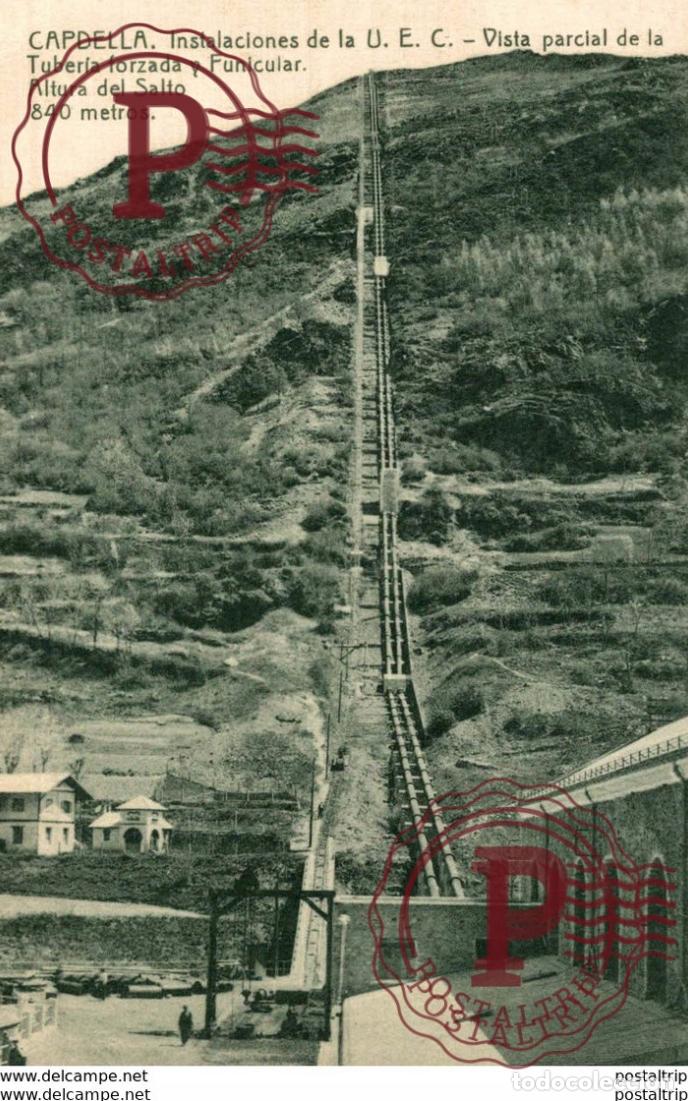 Postales: CAPDELLA - FUNICULAR Y TUBERIA FORZADA E INSTALACIONES DE LA U.E.C. - Foto 1