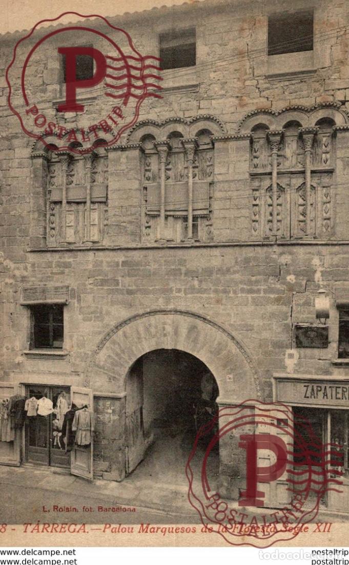 Postales: TARREGA. PALOU MARQUESOS DE LA FLORESTA