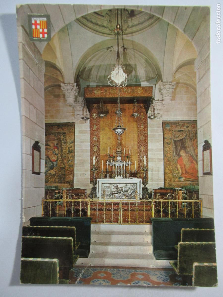 Postales: Barcelona - Barrio G&oacute;tico - Interior de la Capilla de San Jorge - S/C