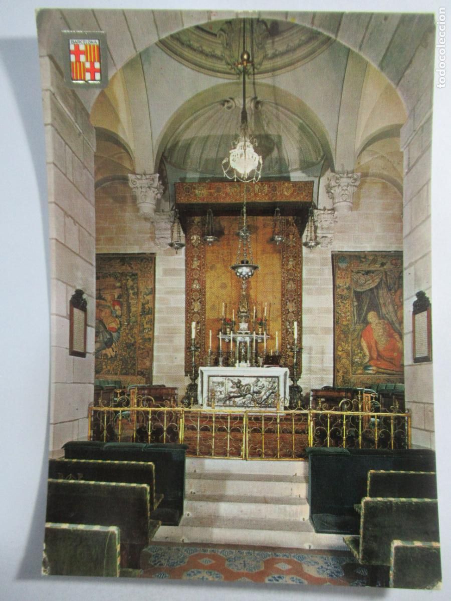 Postales: Barcelona - Barrio G&oacute;tico - Interior de la Capilla de San Jorge - S/C