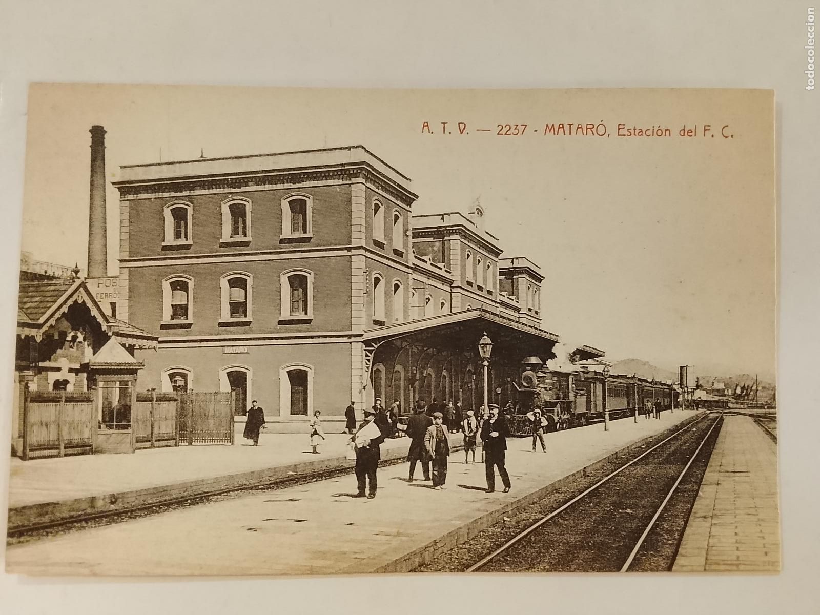 Postales: MATARO - ESTACION DEL FERROCARRIL - ATV 2237 A.T.V. - POSTAL ANTIGUA -(115.636)