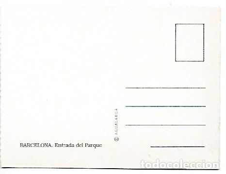 Postales: ENTRADA DEL PARQUE.- BARCELONA - Foto 2