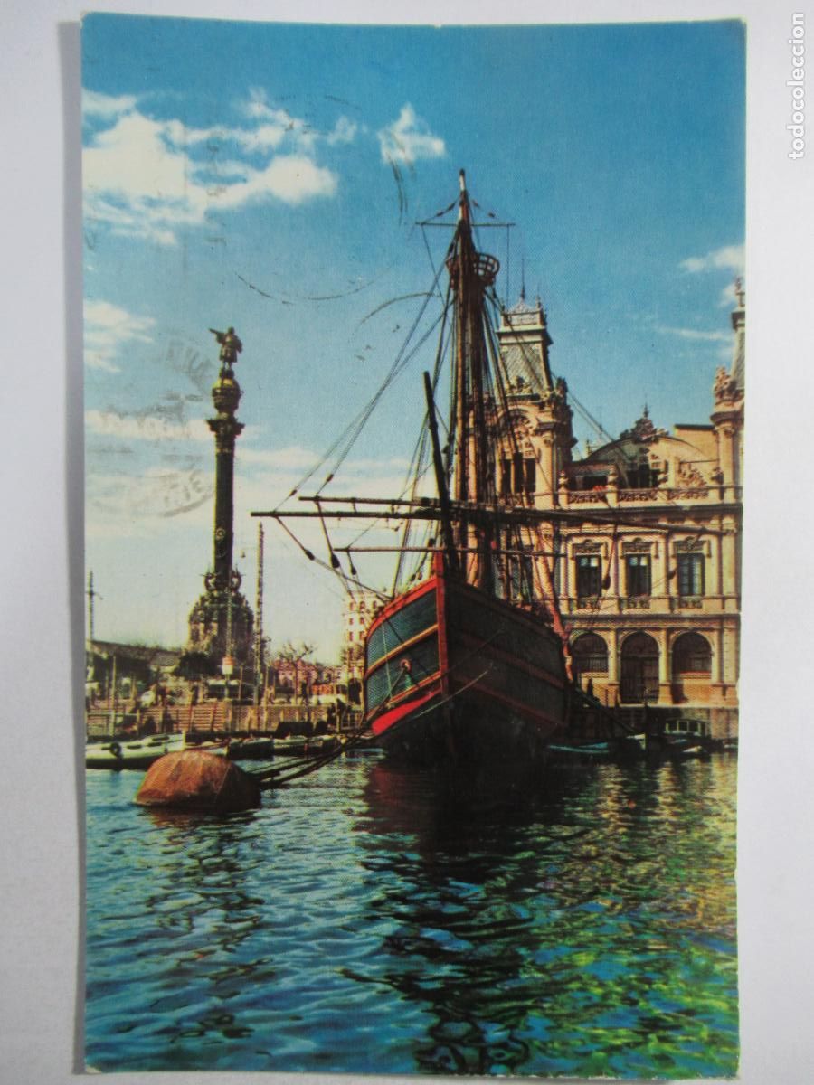 Postales: Barcelona - Monumento a Col&oacute;n y Carabela Santa Mar&iacute;a - Circulada