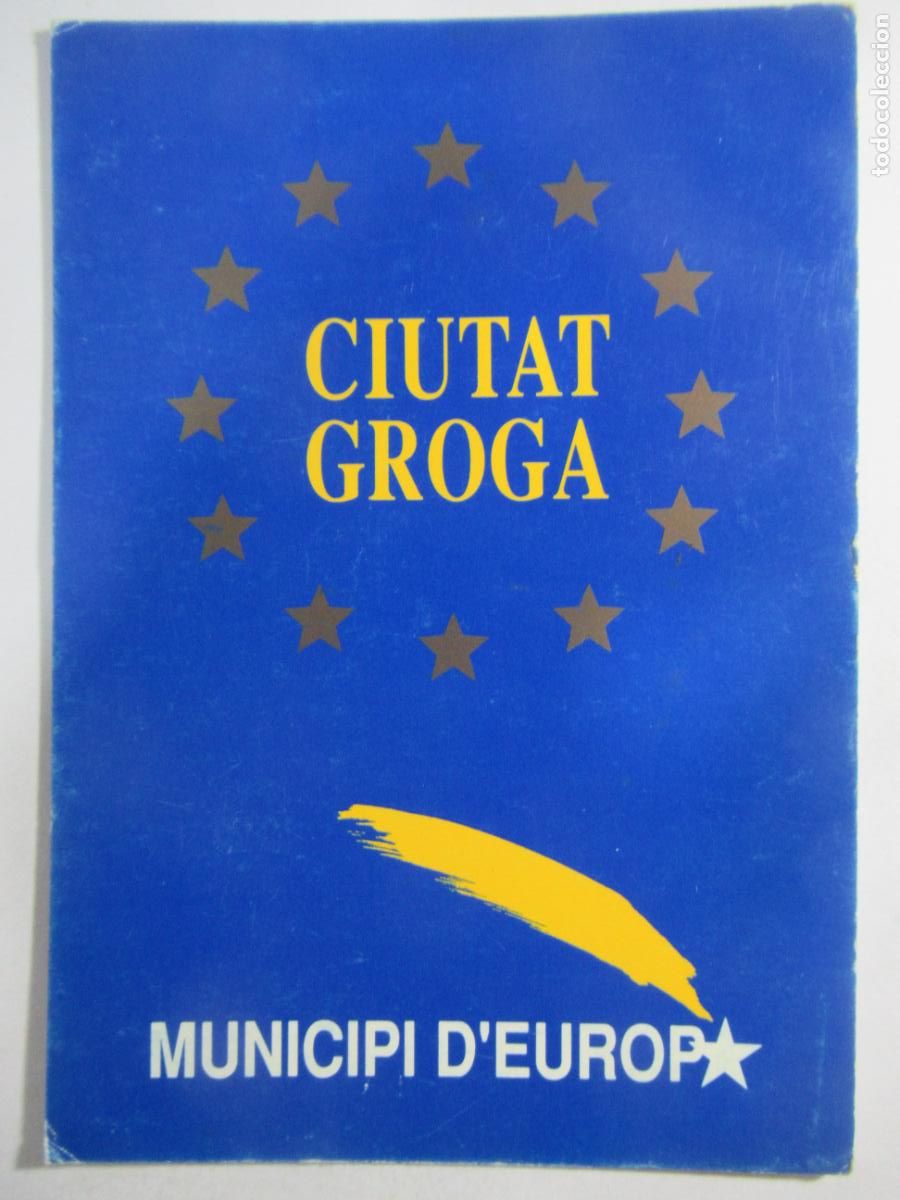 Postales: Ciutat Groga - Municipi d'Europa - S/C