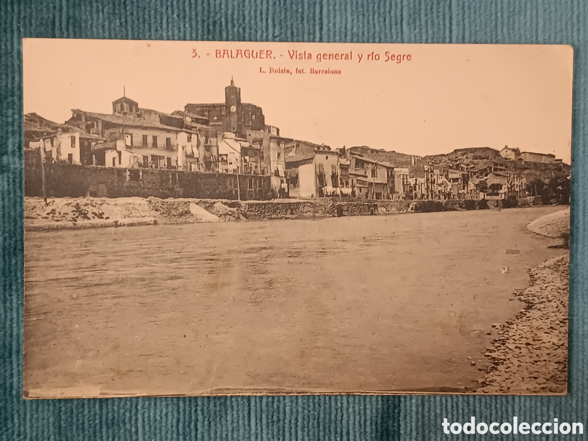 Postales: 3 BALAGUER. Vista general y r&iacute;o Segre