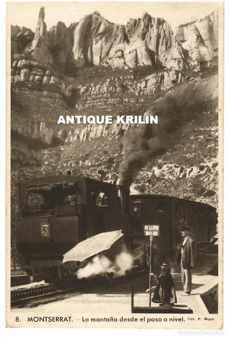 Postales: MONTSERRAT N&ordm; 8 MONTA&Ntilde;A DESDE EL PASO NIVEL / FOTO P. RIPOL - RIEUSSET / FRANQUEADA
