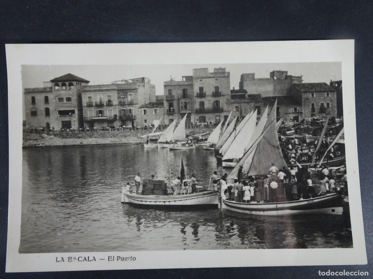 Postales: ANTIGUA POSTAL FOTOGR&Aacute;FICA CPSM ,LA ESCALA, PUERTO, COSTA BRAVA ,1948, VER FOTOS