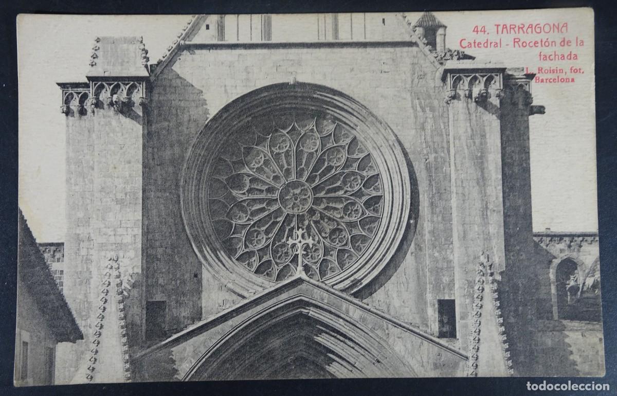 Postales: ANTIGUA POSTAL CPA, ROCET&Oacute;N DE LA FACHADA ,CATEDRAL TARRAGONA, VER FOTOS